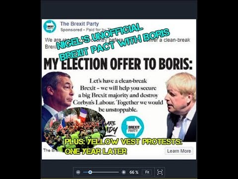 Nigel’s Unofficial BREXIT Pact With Boris; Yellow Vests One Year Later; Top EU UK News 11 17 19