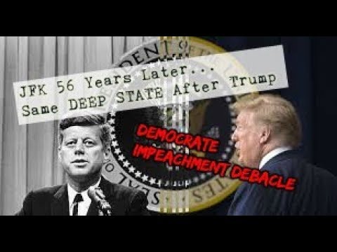 Dem’s Miserable Impeachment Week; Johnson 56 Years Later: Same Deep State After Trump 11/22/19