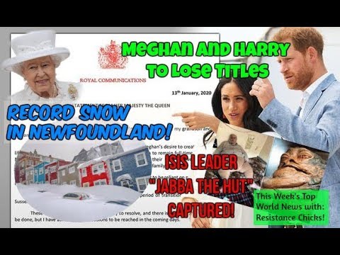 Record Snow in Newfoundland! Meghan & Harry Lose Titles! Isis Leader “Jabba” Captured! 1/19/20