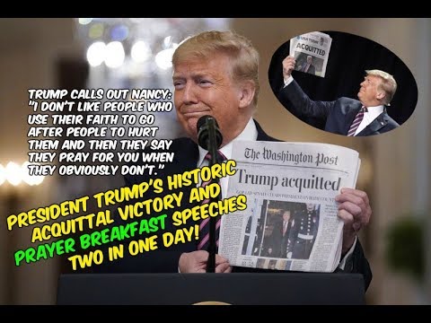 Full Show Trump’s Historic Prayer Breakfast, Acquittal Victory Speeches 2 6 2020
