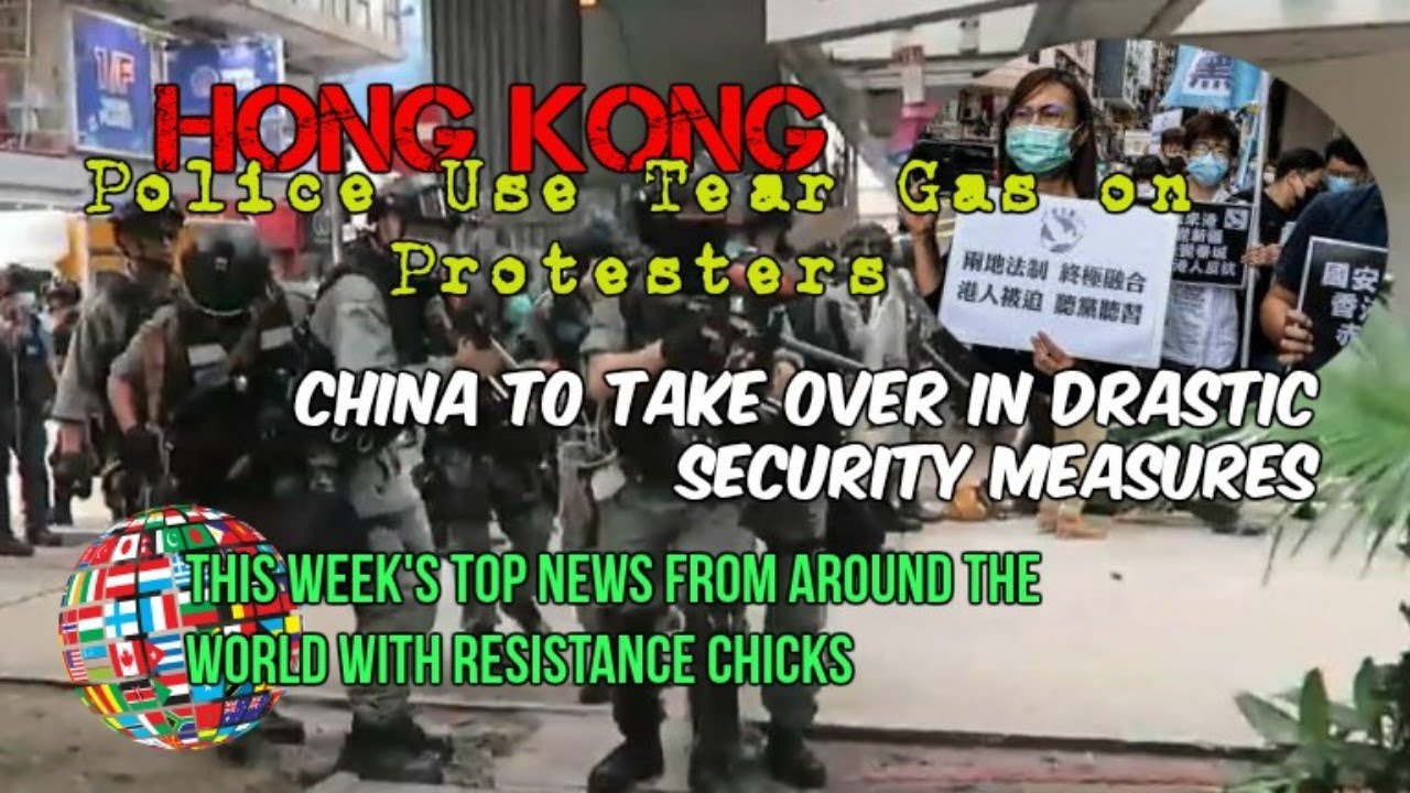 HONG KONG Protests China’s Security Takeover; Plus Top EU/UK News 5/25/2020
