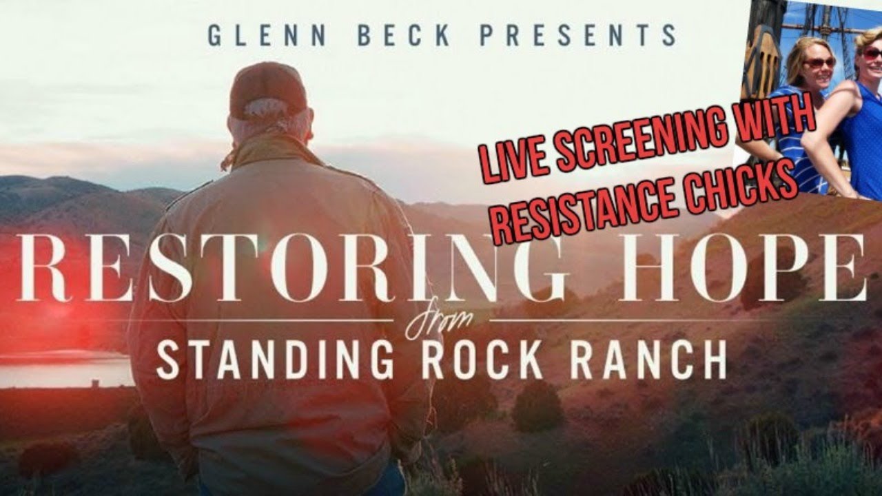 Glenn Beck’s: Restoring Hope/Restoring The Covenant… Live Screening w/ Resistance Chicks