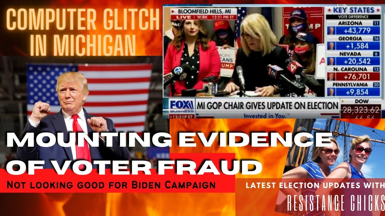 Mounting Evidence of Fraud! Computer “Glitch” In MI: The LATEST In Election News 11/6/2020