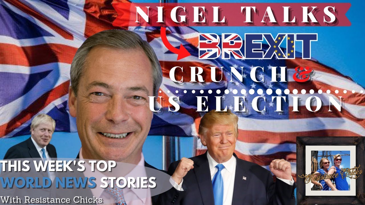 Nigel Talks BREXIT Crunch & US Elections… PLUS: This Weeks Top EU/UK News Stories 12/6/2020