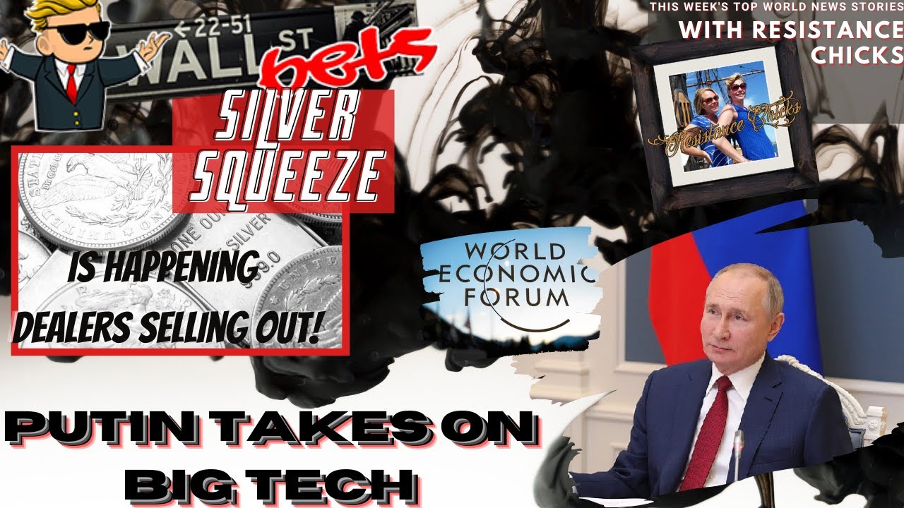 #Silversqueeze is Happening! Putin Takes On Big Tech; Canada’s Crazy Lockdown Rules 1/31/2021 1 of 2
