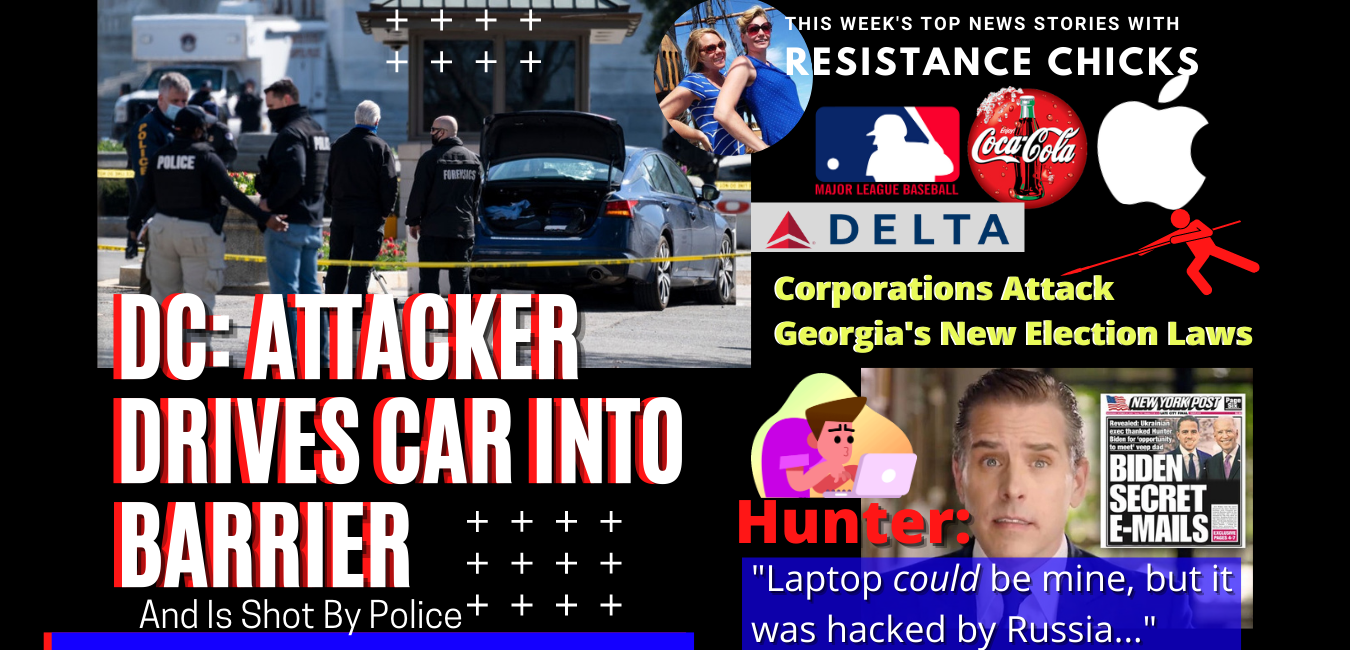 Hunter Biden: “Laptop could be mine…” DC Attack; Corporations Attack GA New Election Laws 4/2/21
