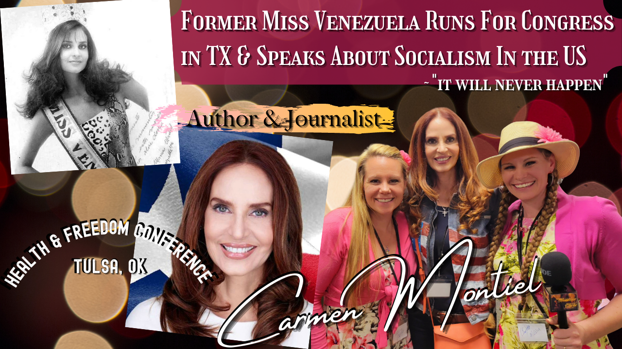 Former Miss Venezuela Runs For Congress in TX & Speaks About Socialism In the US “It Will Never Happen”