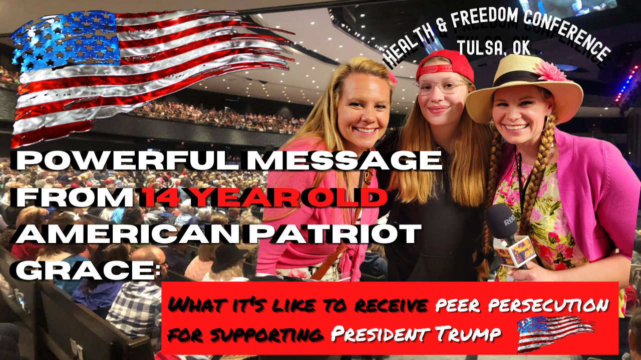 POWERFUL Message from 14 Year Old Patriot, Grace: Peer Persecution for Supporting President Trump