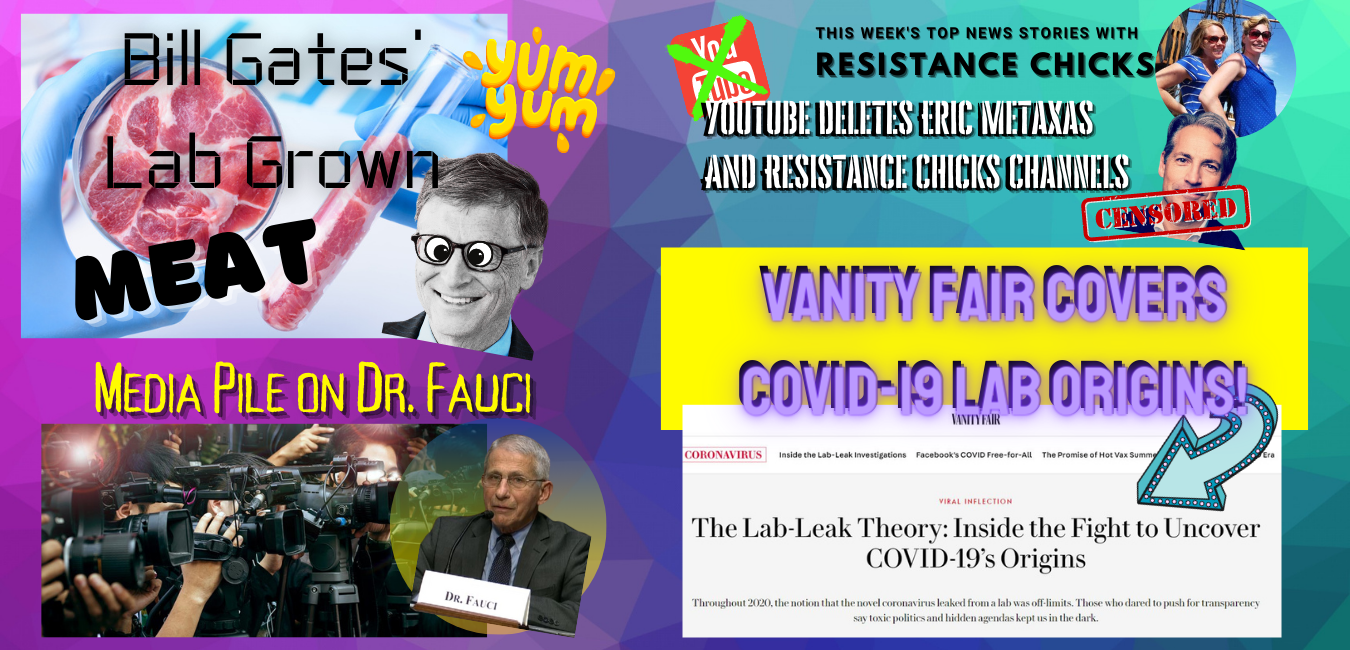 Media Pile On the Fall of Dr. Fauci, Bill Gates Scary Plan to Feed the World