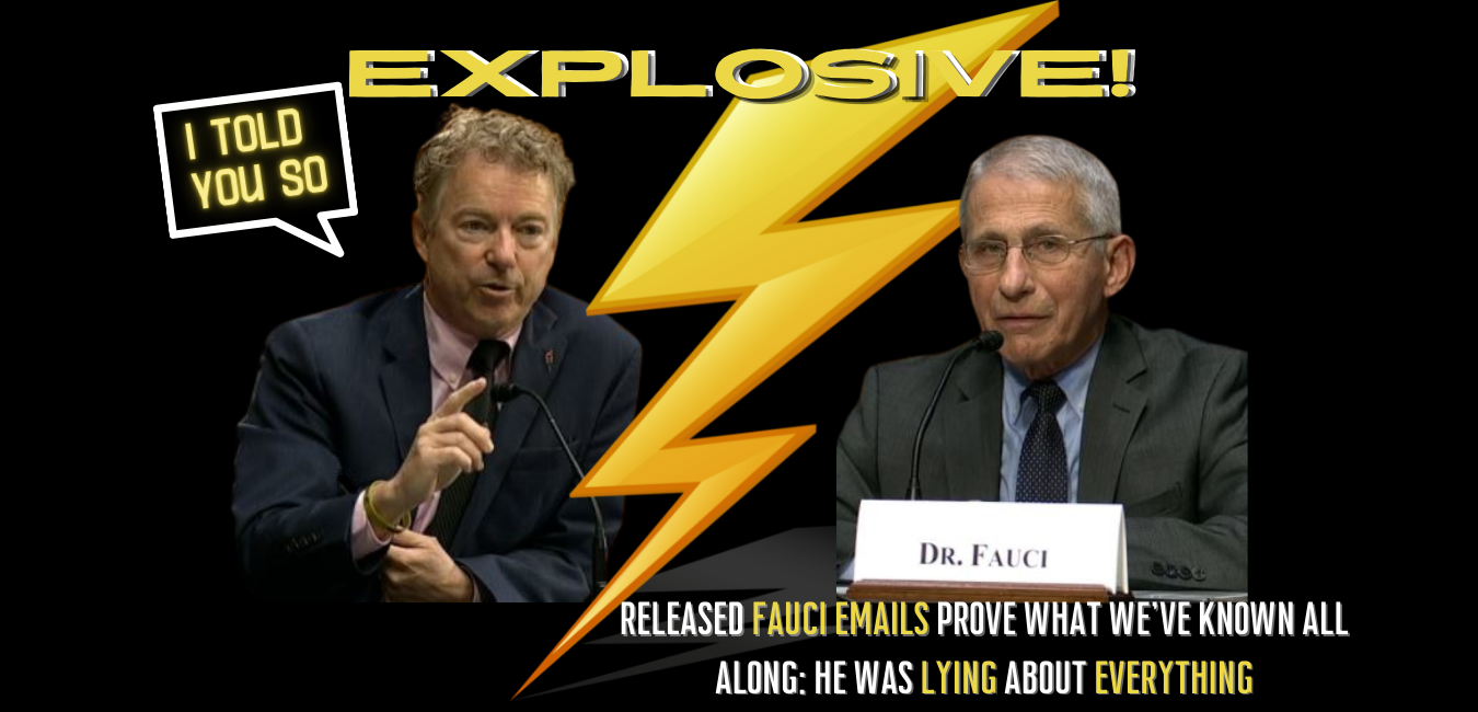 Explosive! #fauciemails We Told You So & So Did Rand Paul