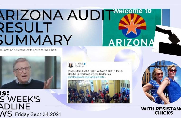 AZ Audit Result Summary PLUS This Week’s Headline News