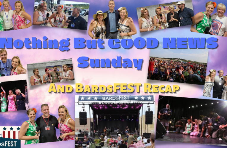 Nothing But GOOD NEWS Sunday & BardsFEST Recap!