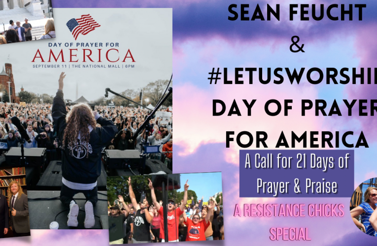 Sean Feucht & #LetUsWorship Day of Prayer for America