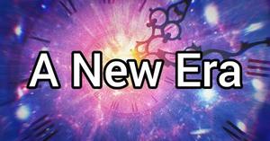 A New Era – A New Time – A New Season / A Prophetic Message 2021