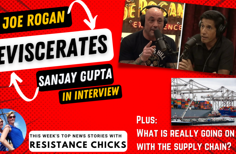 Joe Rogan Eviscerates Sanjay Gupta In Interview Plus Top News 10/15/2021
