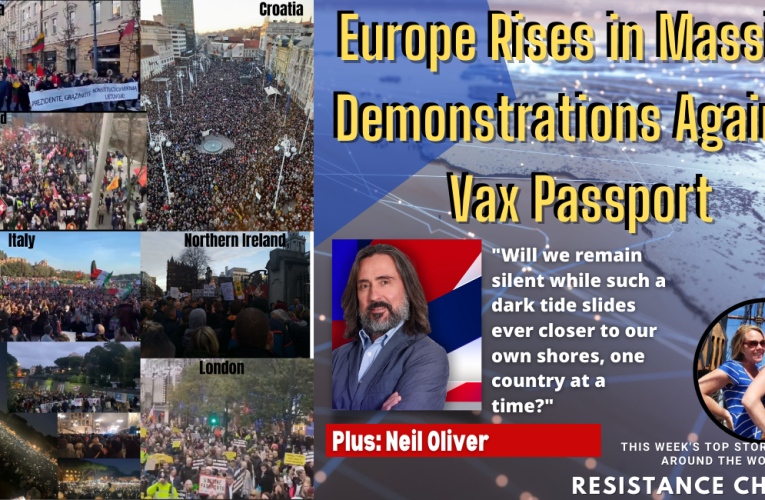 Europe Rises in Massive Demonstrations Against Vax Passport