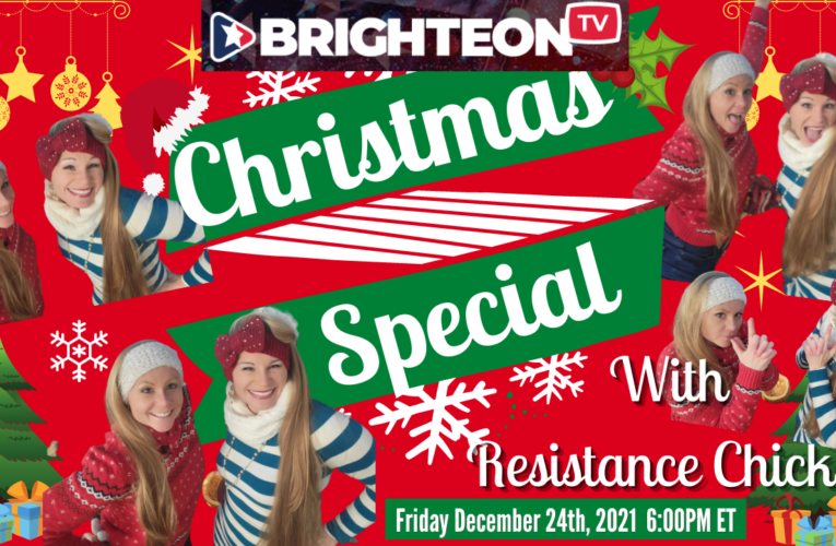 Resistance Chicks Brighteon TV Christmas Eve Special!