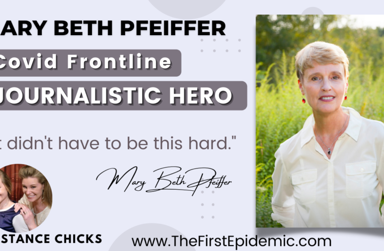 Covid Frontline Journalistic Hero: Mary Beth Pfeiffer