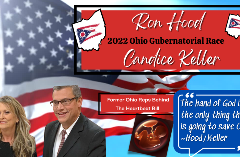 Ron Hood & Candice Keller: The Hand of God Is The Only Thing That Is Going to Save Ohio!