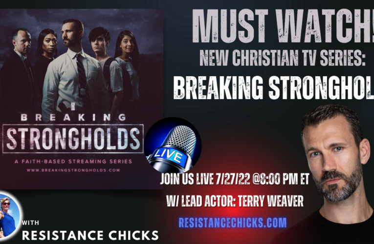 MUST WATCH! New Christian TV Series: Breaking Strongholds