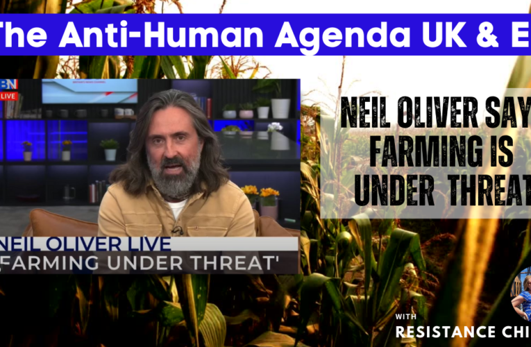 Neil Oliver- Farming Under Threat, the Anti-Human Agenda UK & EU
