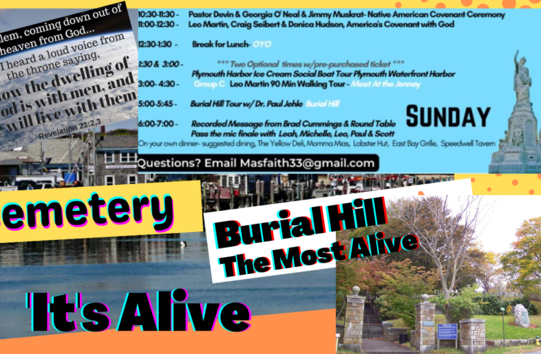 “The Covenant” Burial Hill  The Most Alive Cemetery