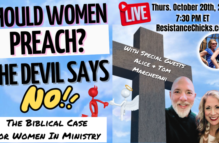 Should Women Preach? The Devil Says No