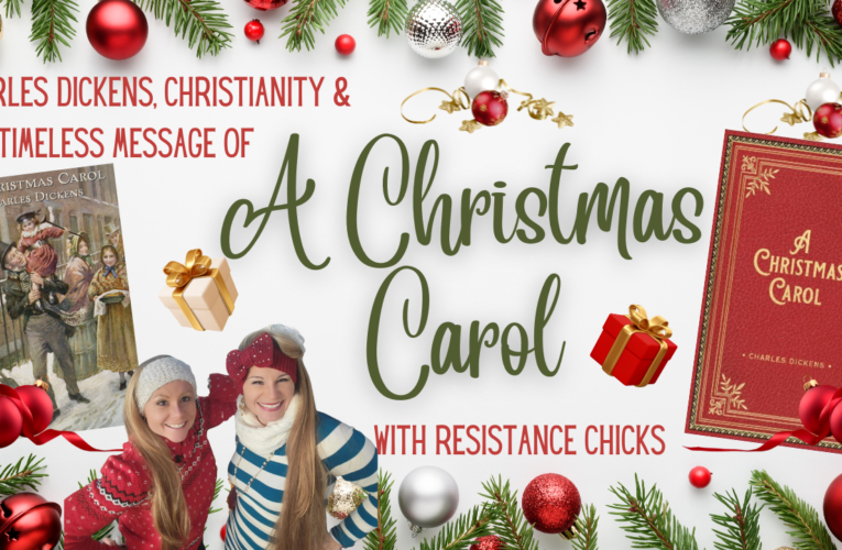 Charles Dickens, Christianity & the Timeless Message of A Christmas Carol