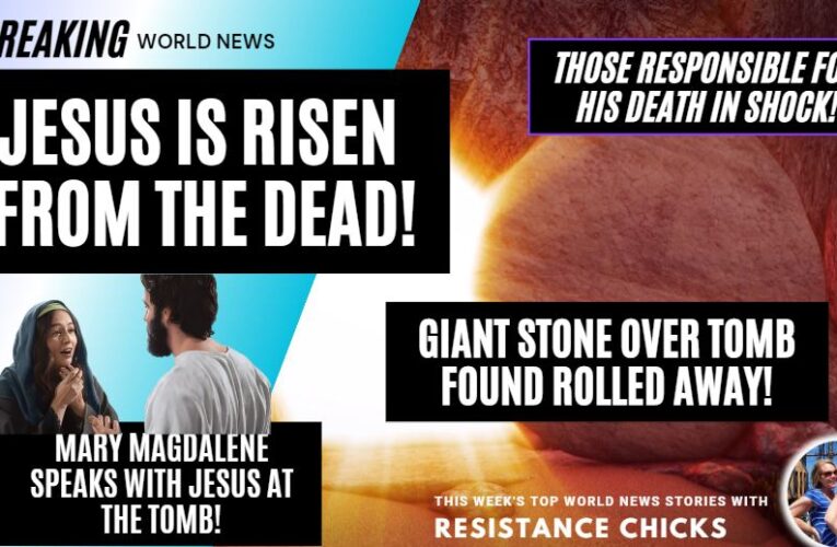 Breaking News: Jesus Has Risen!