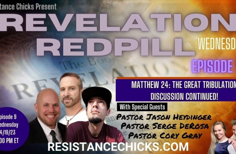 Revelation Redpill 9: The Great Tribulation