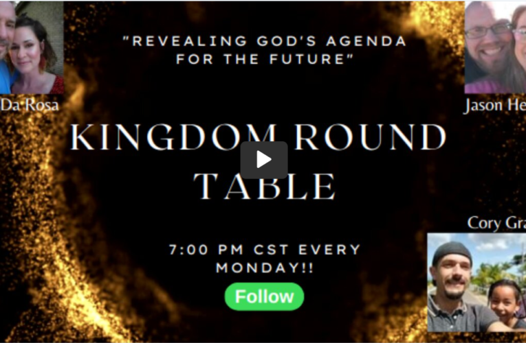 Kingdom Roundtable #11 – Why You MUST be baptized with the Holy Ghost! Receive Tonight!