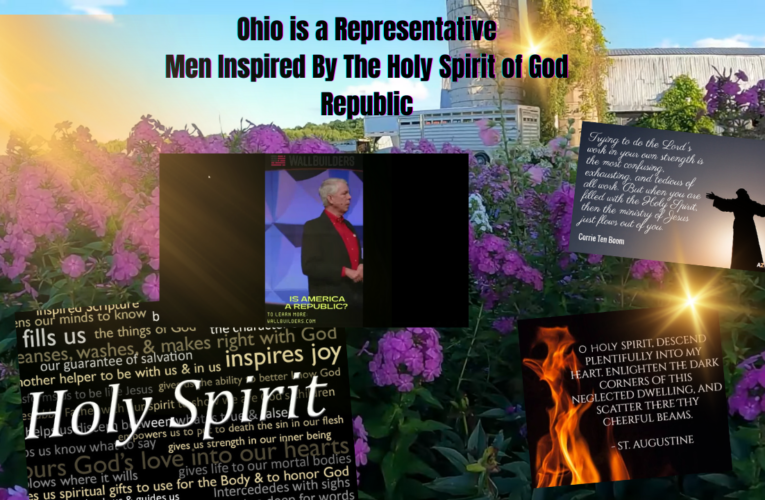 Ohio is a Representative, Men Inspired By The Holy Spirit of God, Republic