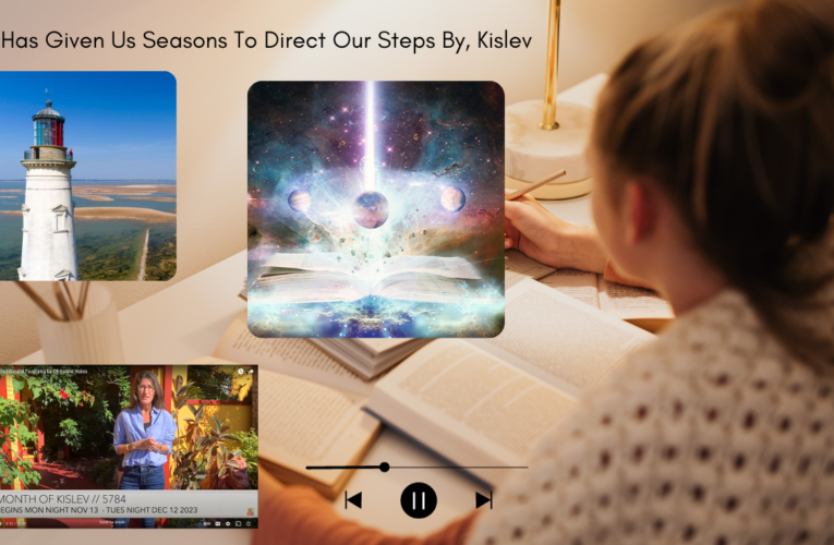 God Has Given Us Seasons To Direct Our Steps By, Kislev