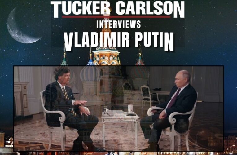 Tucker Interviews Putin