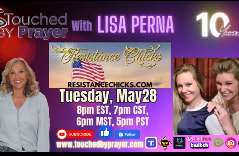 Resistance Chicks on Touched By Prayer!