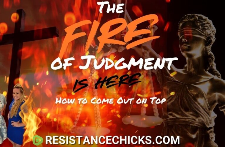 The Fire of Judgment is Here