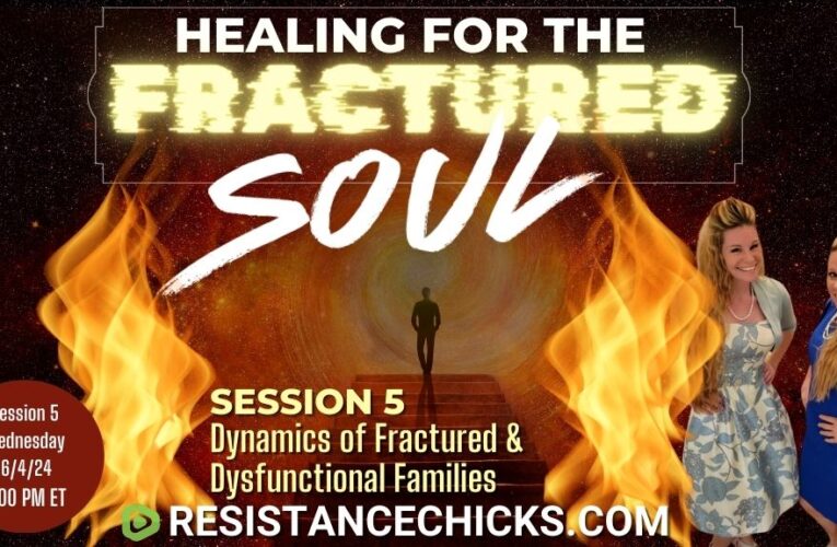 Healing For the Fractured Soul – Session 5