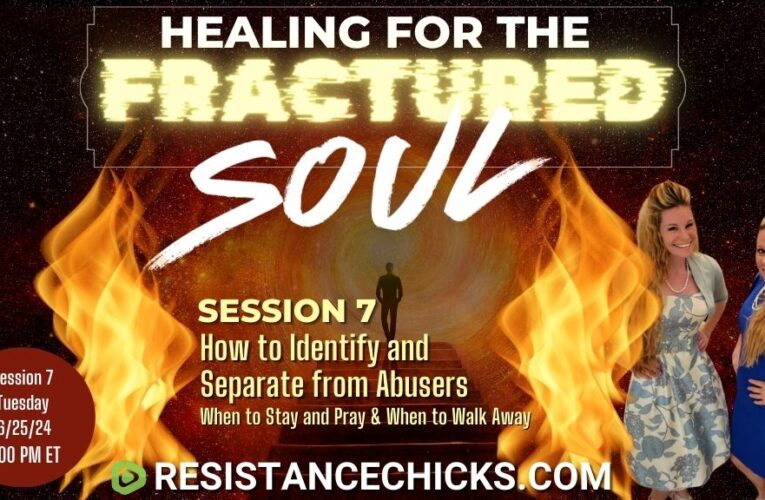 Healing For the Fractured Soul- Session 7