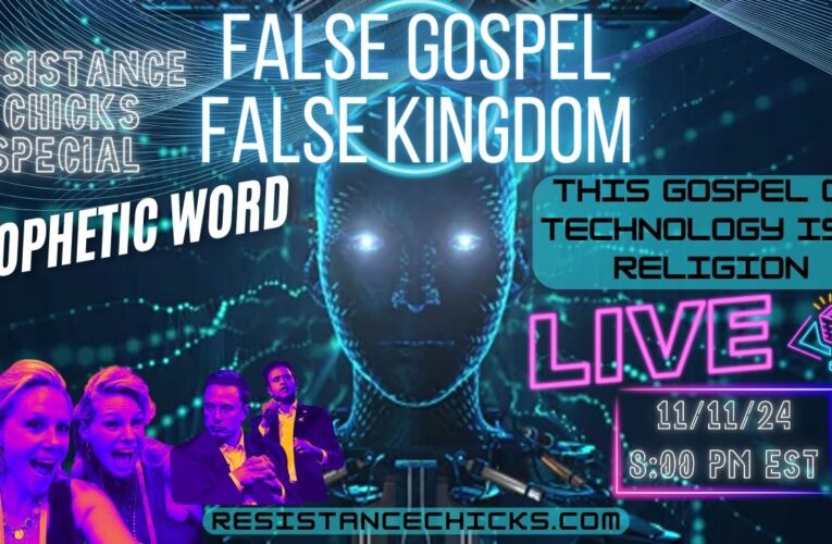 False Gospel False Kingdom