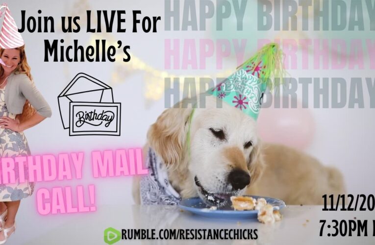 Michelle’s Birthday Mail Call 2024