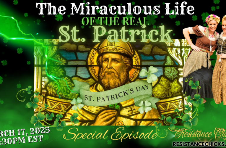 The Miraculous Life of The Real St Patrick