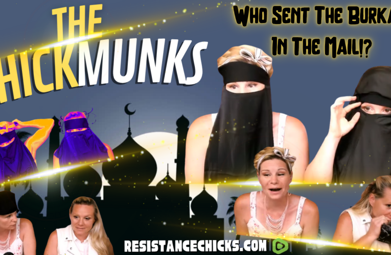 The CHICKmunks: Who Sent The Burkas?!