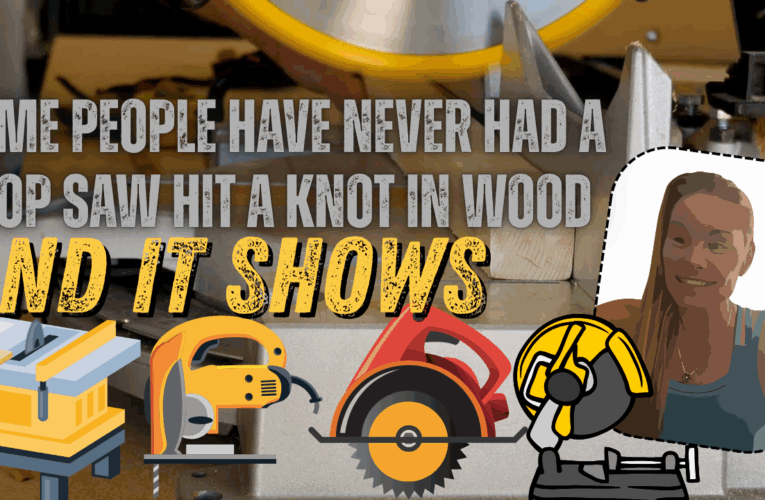 Some People Have Never Had A Chop Saw Hit A Knot In Wood and It Shows