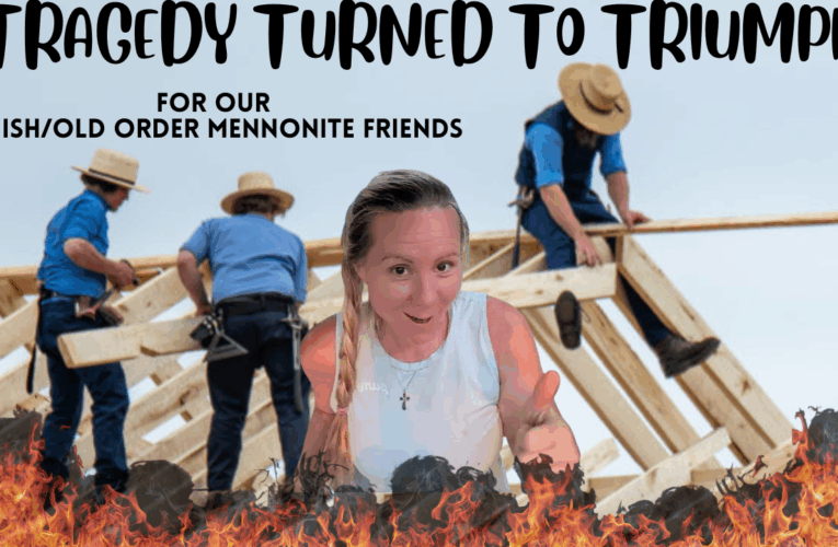 Tragedy Turned to Triumph For Our Amish/Old Order Mennonite Friends
