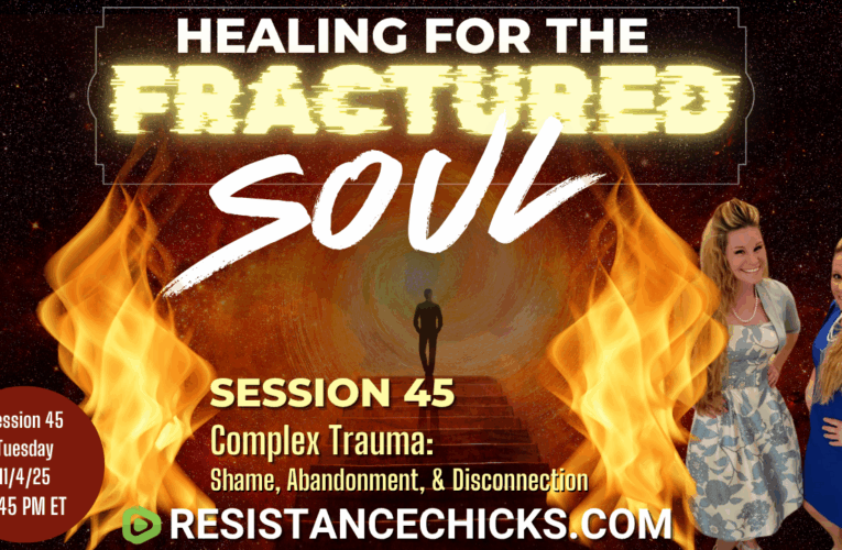 Healing For the Fractured Soul Session 45