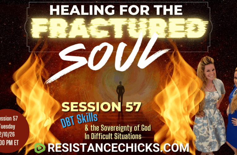 Healing For the Fractured Soul Session 57